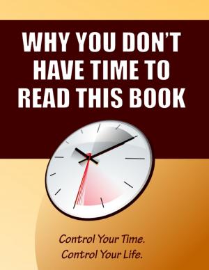 Cover of the book Why You Don't Have Time to Read This Book by Goldmine Reads