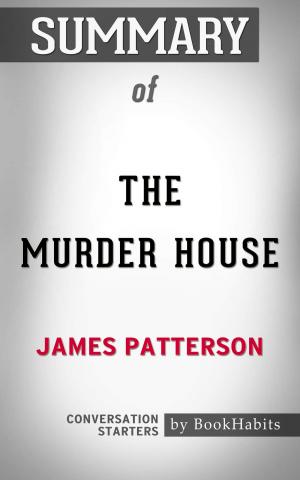bigCover of the book Summary of The Murder House by James Patterson | Conversation Starters by 