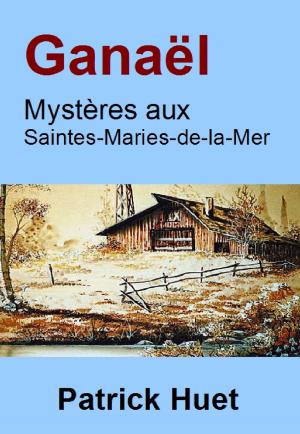 Cover of Ganaël: Mystères Aux Saintes-Maries-De-La-Mer