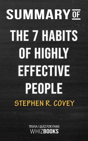 Cover of Summary of The 7 Habits of Highly Effective People by Stephen Covey | Trivia/Quiz for Fans