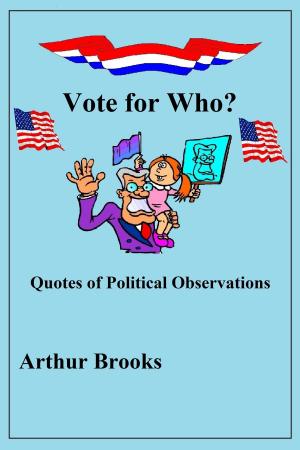 Book cover of Vote for Who? Quotes of Political Observations