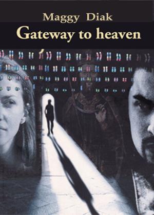 Cover of the book Gateway To Heaven by Doug Knell