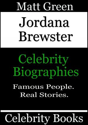 Cover of the book Jordana Brewster: Celebrity Biographies by Matt Green