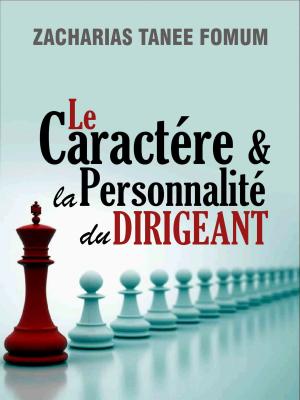 Cover of Le Caractère et la Personnalité du Dirigeant