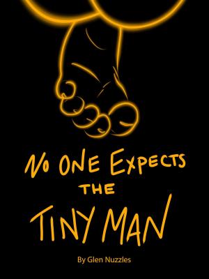 Book cover of No One Expects the Tiny Man