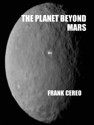 Cover of the book The Planet Beyond Mars by Dante D'Anthony