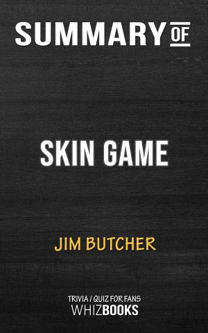 Cover of the book Summary of Skin Game by Jim Butcher | Conversation Starters by Book Habits