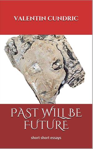 Cover of the book Past Will Be Future by Jack Shaw