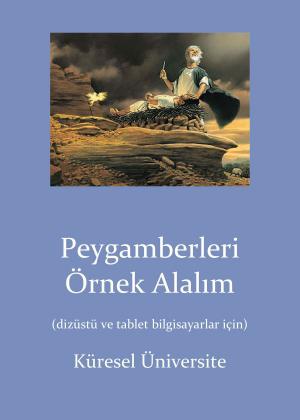 Cover of the book Peygamberleri Örnek Alalım by Lars Lundqvist
