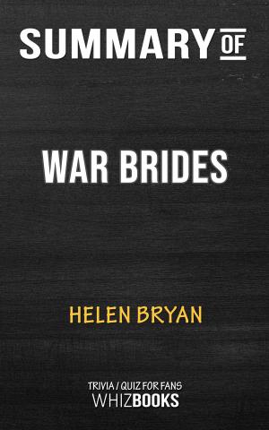 Cover of the book Summary of War Brides by Helen Bryan | Trivia/Quiz for Fans by Mr. Finch Mellor
