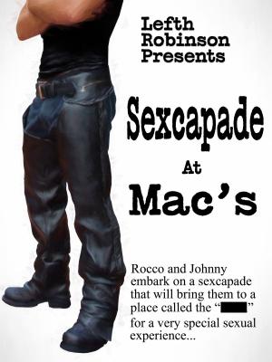 Cover of the book Sexcapade at Mac's by Lefth Robinson
