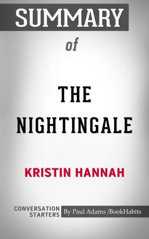 Cover of the book Summary of The Nightingale by Kristin Hannah | Conversation Starters by Book Habits