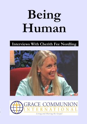 Cover of the book Being Human: Interviews With Cherith Fee Nordling by Paul Kroll
