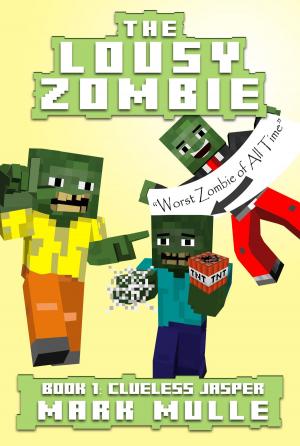 Book cover of The Lousy Zombie, Book 1: Clueless Jasper