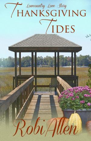 Cover of the book ThanksgivingTides by Chris Lowry