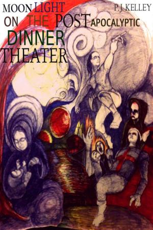 Book cover of Moonlight on the Post-Apocalyptic Dinner Theater