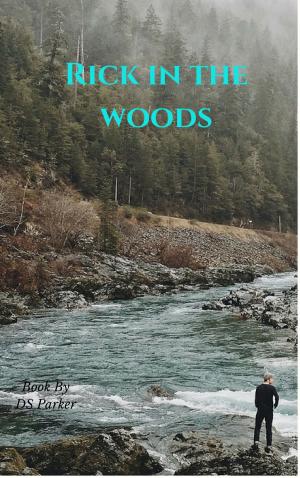 Cover of the book Rick in the Woods by Dorothy F. Shaw