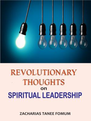 Book cover of Revolutionary Thoughts on Spiritual Leadership