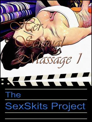 Cover of the book Her Sensual Massage 1 by Casey Clifford