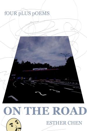 Book cover of Four Plus Poems: On The Road