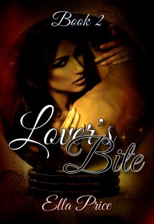 Cover of the book Lover's Bite: Book 2 by Erica Ridley, Ava Stone, Elizabeth Essex