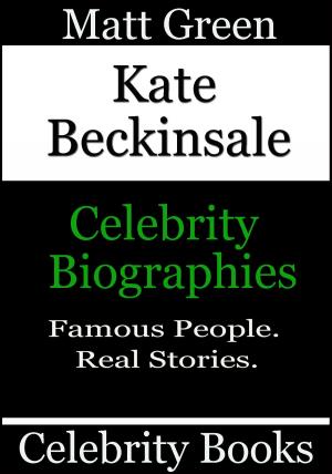 bigCover of the book Kate Beckinsale: Celebrity Biographies by 