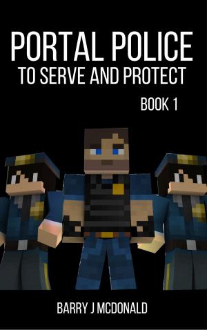 Cover of the book Portal Police: A Minecraft®TM Adventure Series by Valerie Jeana Cummins