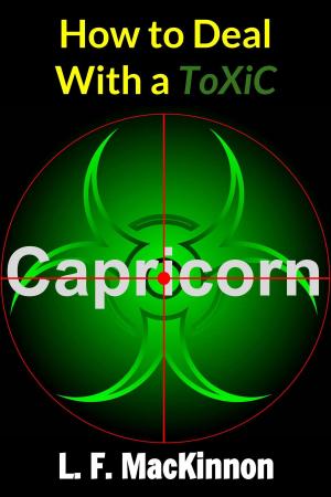 Cover of How To Deal With A Toxic Capricorn