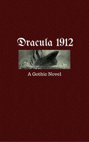 Cover of the book Dracula 1912 by Monte R. Anderson