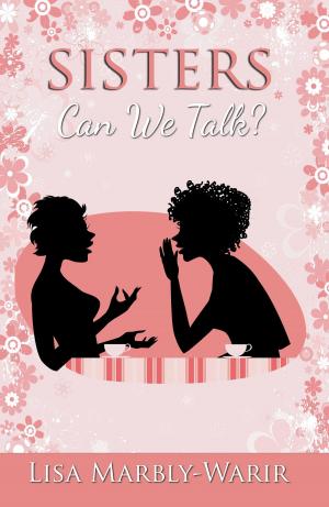 Cover of the book Sisters, Can We Talk? by PHYLLIS PHILLIP MAKOLO