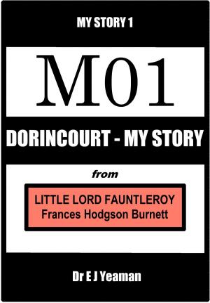 bigCover of the book Dorincourt - My Story (from Little Lord Fauntleroy) by 