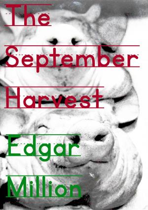 Cover of the book The September Harvest by Edgar Million