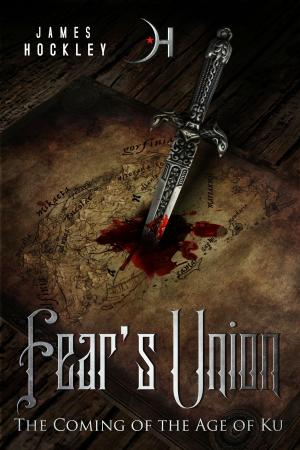 Book cover of Fear's Union (the Age of Ku, #1)