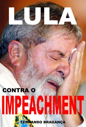 Cover of the book Lula contra o impeachment by Flax Perry