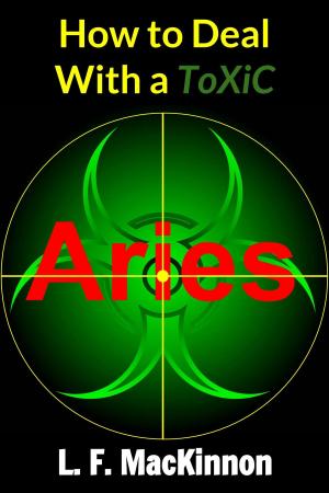 Cover of How To Deal With A Toxic Aries