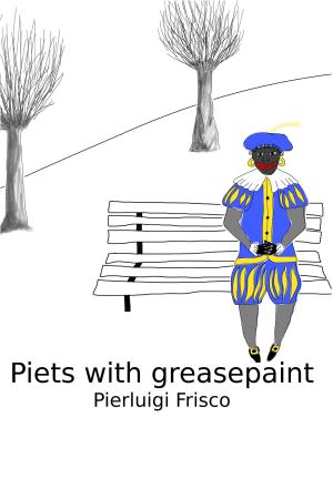 Book cover of Piets With Greasepaint