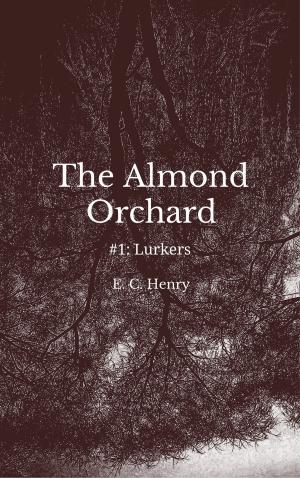 Cover of the book Lurkers: The Almond Orchard #1 by David Thomas Dozier