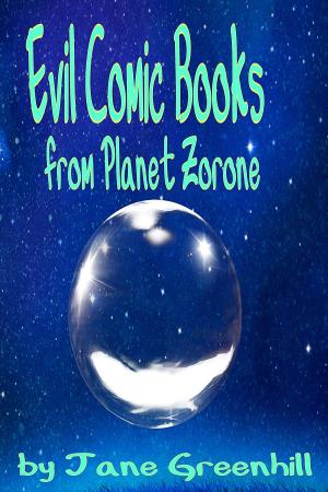 Book cover of Evil Comic Books from Planet Zorone