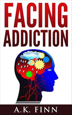 Cover of the book Facing Addiction by Raymoni Love