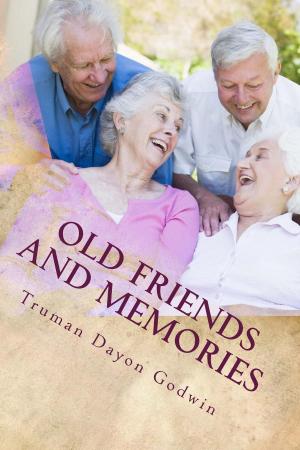 Cover of the book Old Friends and Memories by Melissa Muldoon