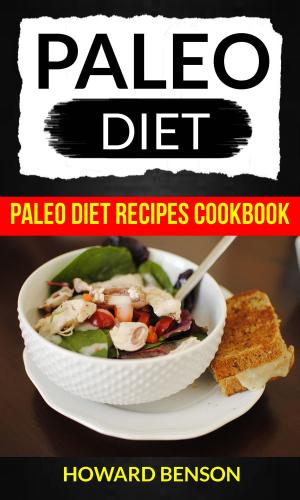 Cover of Paleo Diet: Paleo Diet Recipes Cookbook