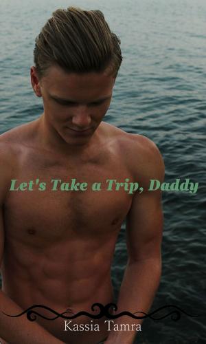 Cover of the book Let's Take a Trip, Daddy by Wisard Masters