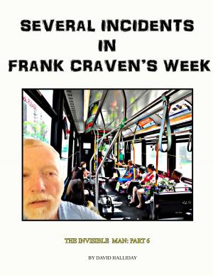 Cover of the book Several Incidents in Frank Craven's Week by David Halliday