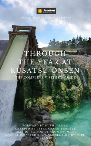 Cover of the book Through the Year at Kusatsu Onsen by Gerald Jonas