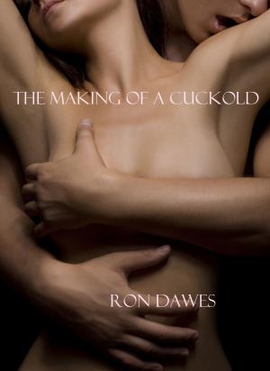 Book cover of The Making of a Cuckold