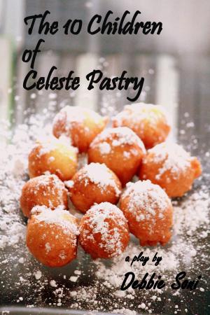 Cover of the book The 10 Children of Celeste Pastry by L.L. Soares