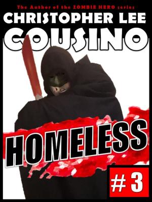 Cover of the book Homeless #3 by Christopher Lee Cousino