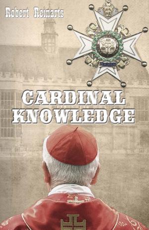 Cover of the book Cardinal Knowledge by Rye James