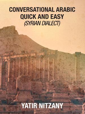 Book cover of Conversational Arabic Quick and Easy: Syrian Dialect
