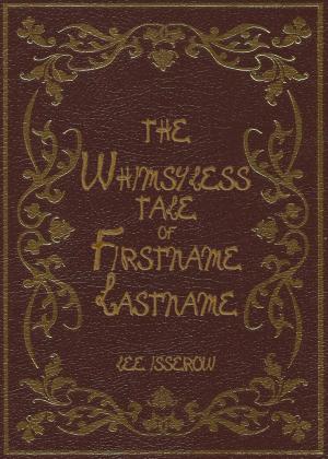 Book cover of The Whimsyless Tale Of Firstname Lastname